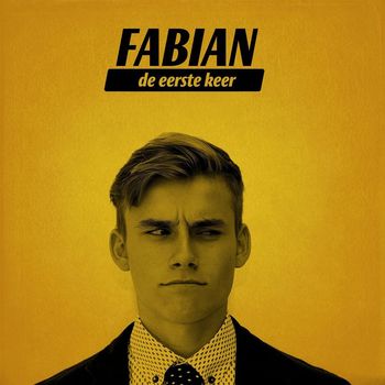 Fabian - De Eerste Keer