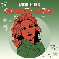 Michèle Torr - Michèle Torr chante Noël