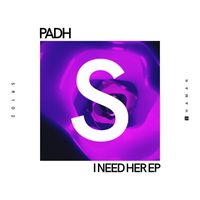 Padh - I Need Her EP
