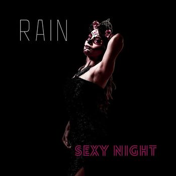 Rain - Sexy Night