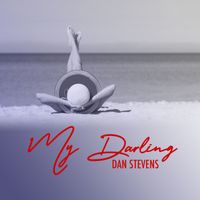 Dan Stevens - My Darling