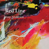 Tom Anderson - Red Line