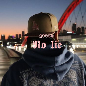 Joose - No Lie (Explicit)