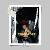 Elixer - El Compadre (Explicit)
