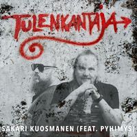 Sakari Kuosmanen - Tulenkantaja (feat. Pyhimys)