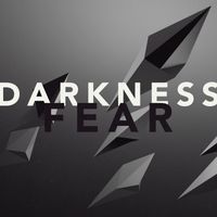 Darkness - Fear