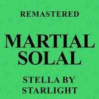 Martial Solal - Stella by Starlight (Remastered)
