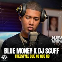 Dj Scuff - Freestyle Que No Que No (Explicit)