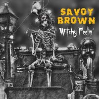 Savoy Brown - Witchy Feelin