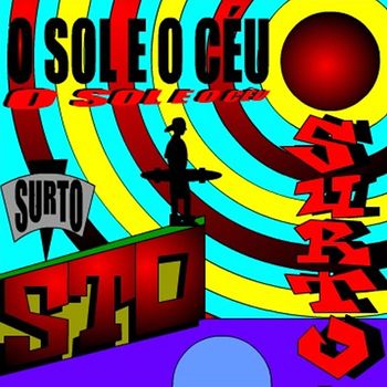 O Surto - O Sol e o Céu