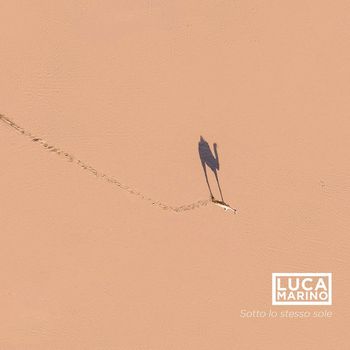 Luca Marino - Sotto lo stesso sole