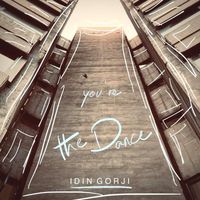 Idin Gorji - You're the Dance