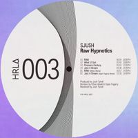 Sjush - Raw Hypnotics