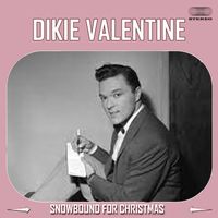 Dickie Valentine - Snowbound For Christmas