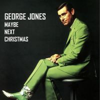 George Jones - Maybe Next Christmas