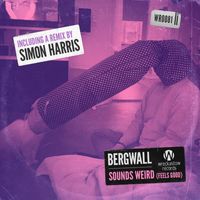 Bergwall - Sounds Weird (Feels Good)