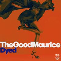 The Good Maurice - Dyed