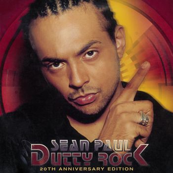 Sean Paul - Dutty Rock (20th Anniversary [Explicit])
