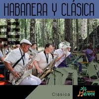 Sounds of Havana - Habanera y clásica