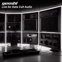 GENSHI - Live for Data Cult Audio