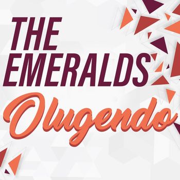 The Emeralds - Olugendo