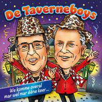 De Taverneboys - We komme overal mar wel mar ééne keer.