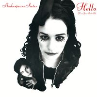 Shakespears Sister - Hello (Turn Your Radio On) (Remastered & Expanded)