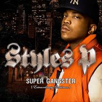 Styles P - Super Gangster (Extraordinary Gentleman)