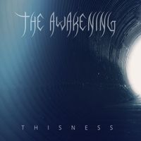 The Awakening - Thisness