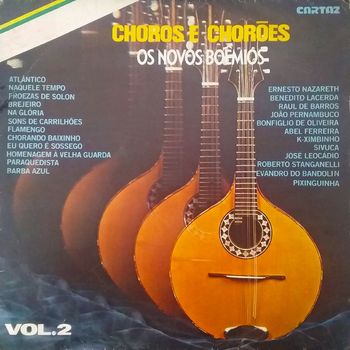 Various Artists - Choros e Chorões, Os Novos Boêmios: Vol. 2