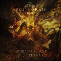 Brundarkh - Beneath the Axe of Gothmog (feat. Heino Brand, Tuomas Saukkonen & Risto Ruuth)