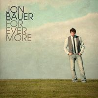 Jon Bauer - Forevermore
