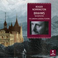 Sir Roger Norrington - Brahms: Symphonies Nos. 1 - 4