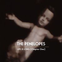 The Penelopes - Life Is Long (Chapter One)