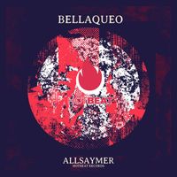 Allsaymer - Bellaqueo