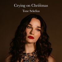 Tone Sekelius - Crying on Christmas