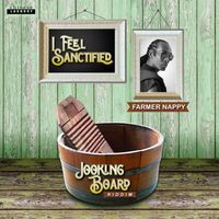 Farmer Nappy - I Feel Sanctified