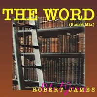 Robert James - The Word (Sunset Mix)