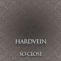 Hardvein - So Close