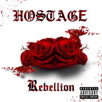 Hostage - Rebellion (Single Version [Explicit])