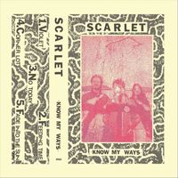 Scarlet - Know My Ways