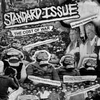 Standard Issue - The Cost of War (Explicit)