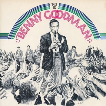 Benny Goodman - This is Benny Goodman