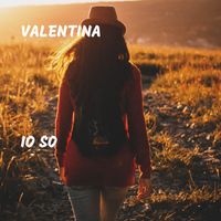 Valentina - Io So