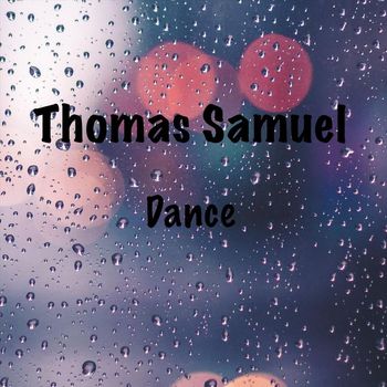 Thomas Samuel - Dance