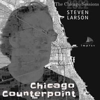 Steven Larson - Chicago Counterpoint