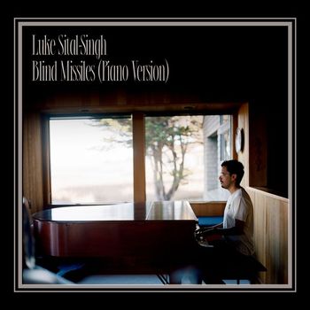 Luke Sital-Singh - Blind Missiles (Piano Version)