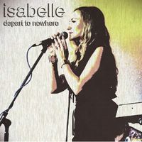 Isabelle - Depart to Nowhere