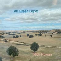 Rick Rowan - All Green Lights
