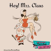 Dave Del Monte & The Cross County Boys - Hey! Mrs. Claus